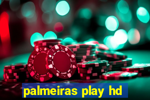 palmeiras play hd