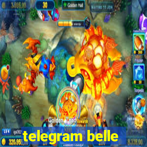 telegram belle