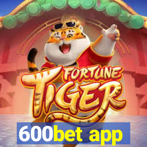 600bet app