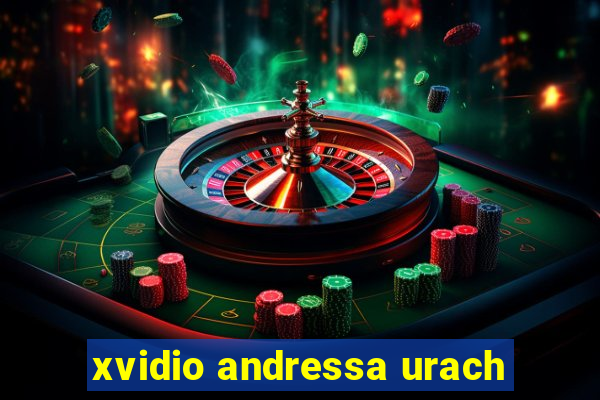 xvidio andressa urach