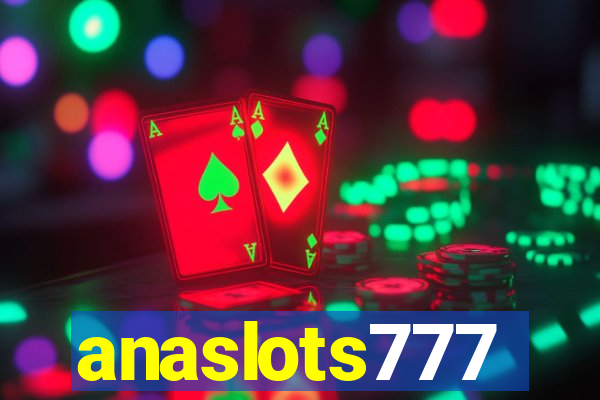 anaslots777