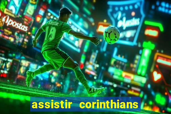 assistir corinthians x palmeiras ao vivo futemax