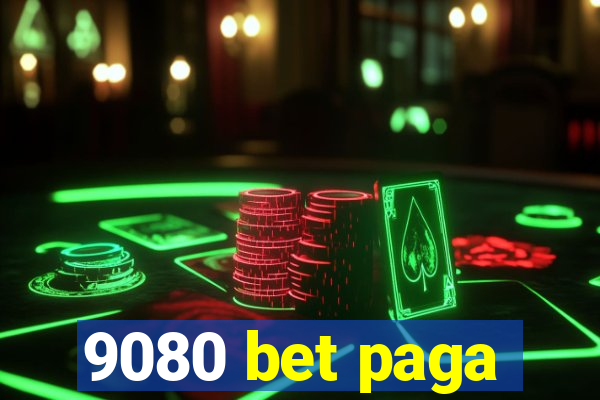 9080 bet paga