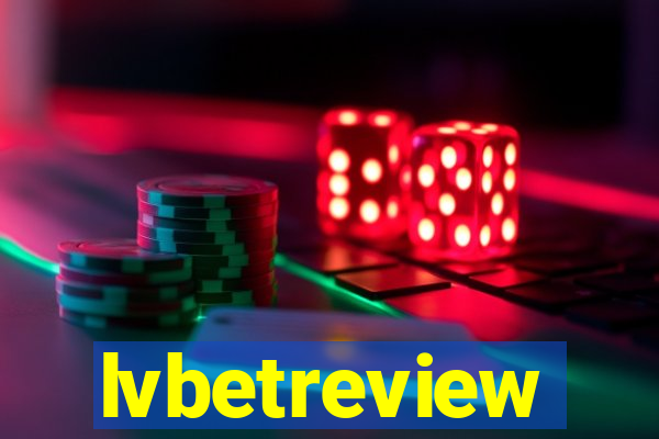 lvbetreview