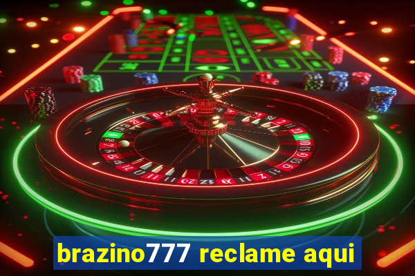 brazino777 reclame aqui