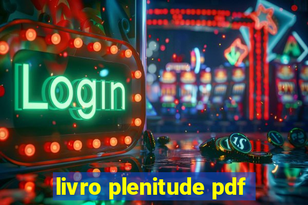 livro plenitude pdf