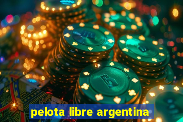 pelota libre argentina