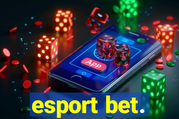 esport bet.