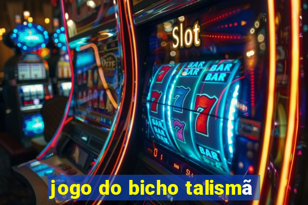 jogo do bicho talismã