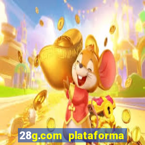 28g.com plataforma de jogos