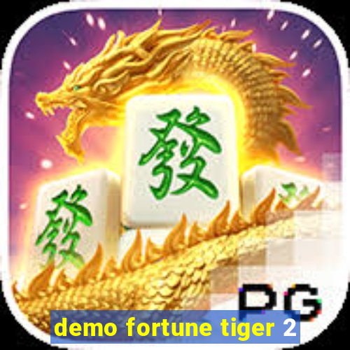 demo fortune tiger 2