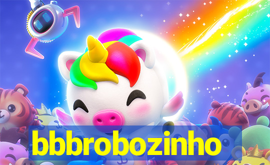 bbbrobozinho