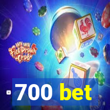 700 bet