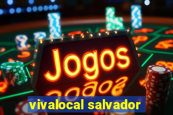 vivalocal salvador