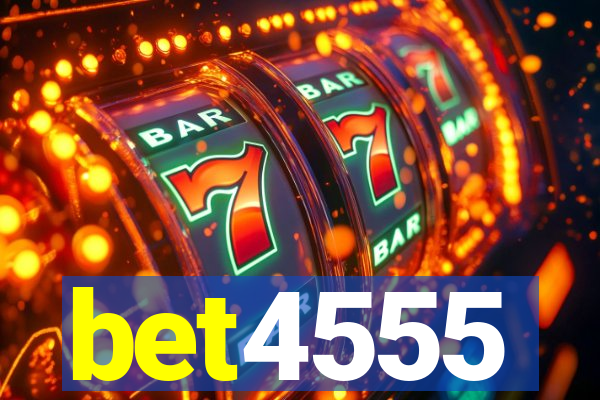 bet4555