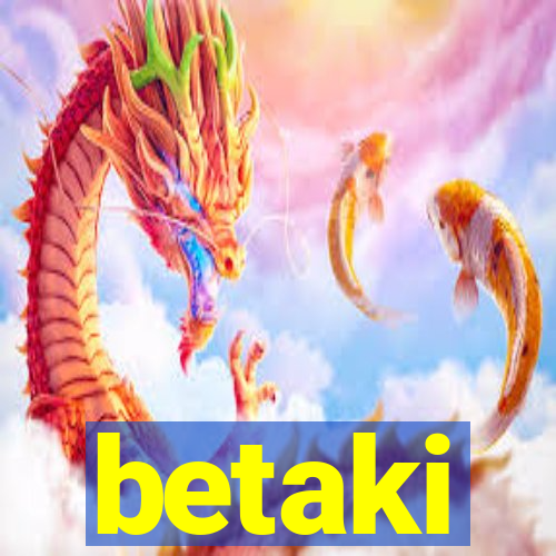 betaki