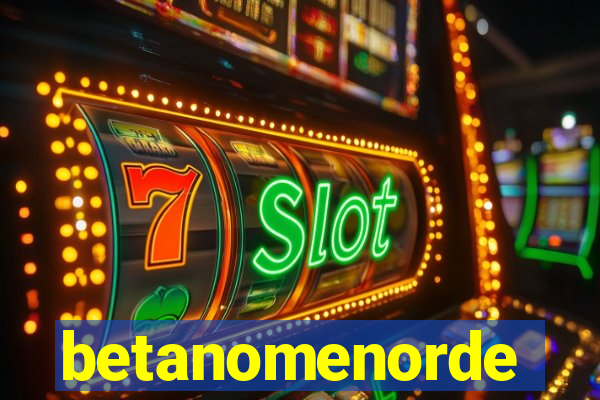 betanomenorde