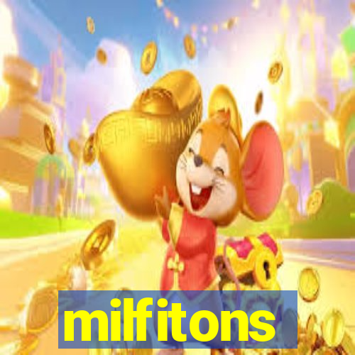 milfitons