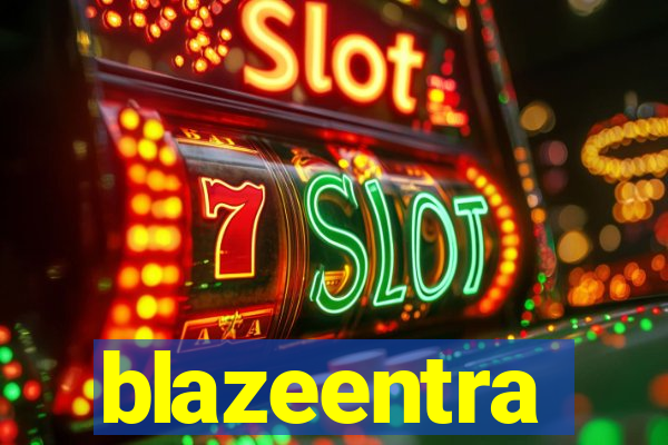 blazeentra