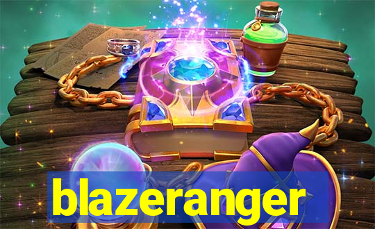 blazeranger