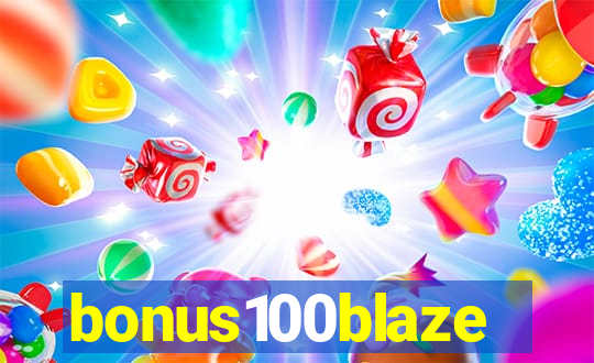 bonus100blaze