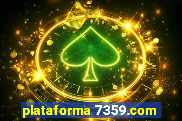 plataforma 7359.com