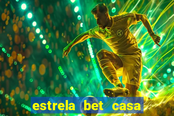 estrela bet casa de aposta