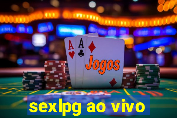 sexlpg ao vivo