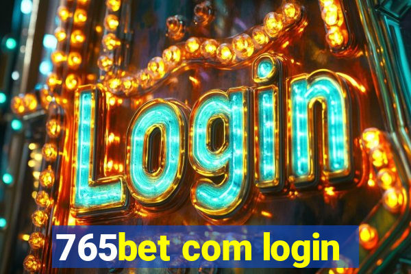 765bet com login