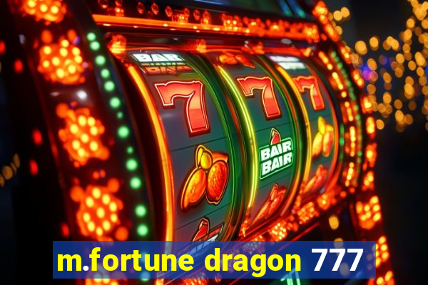 m.fortune dragon 777