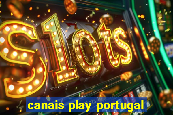 canais play portugal