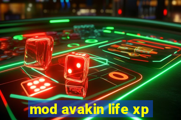 mod avakin life xp