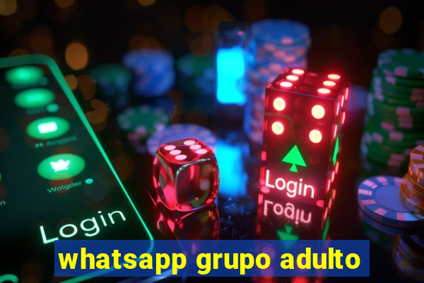 whatsapp grupo adulto