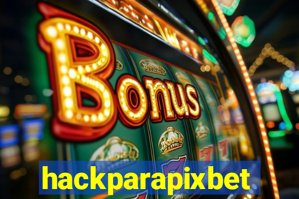 hackparapixbet