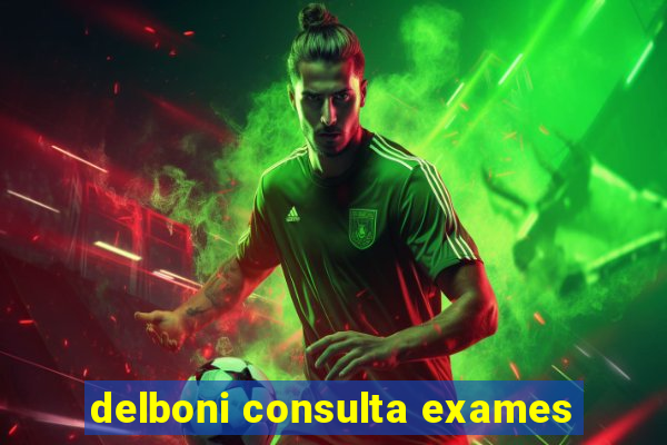 delboni consulta exames