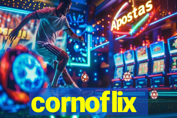 cornoflix