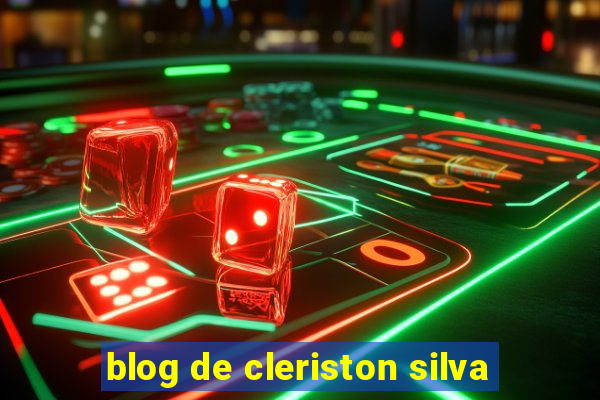 blog de cleriston silva