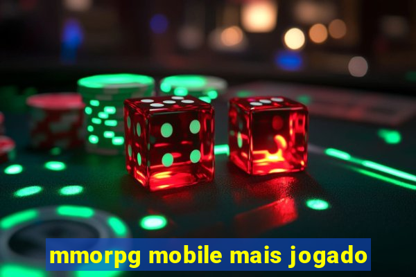 mmorpg mobile mais jogado