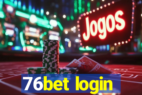 76bet login