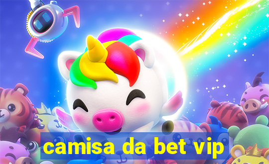 camisa da bet vip