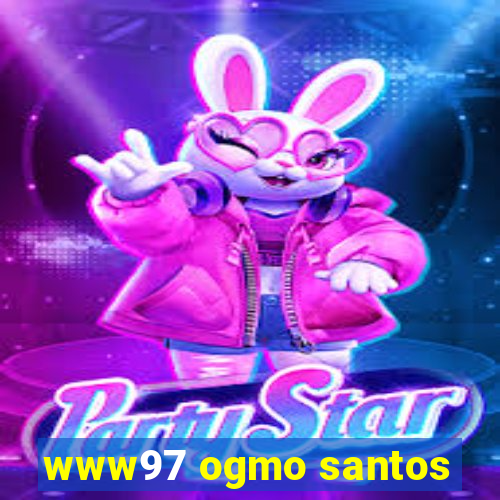 www97 ogmo santos