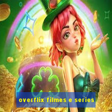 overflix filmes e series