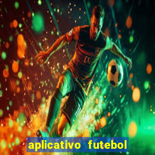 aplicativo futebol da hora 3.7