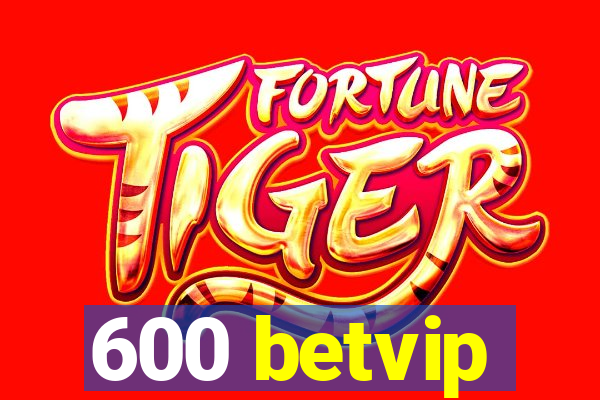 600 betvip