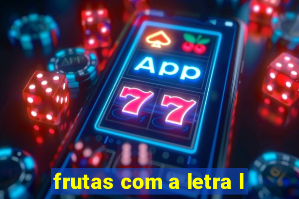 frutas com a letra l