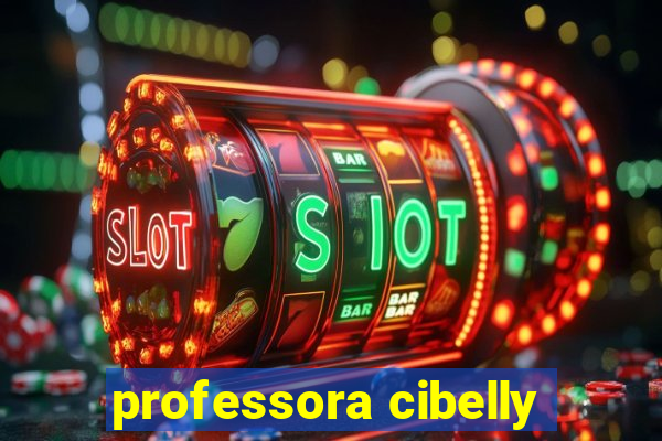 professora cibelly