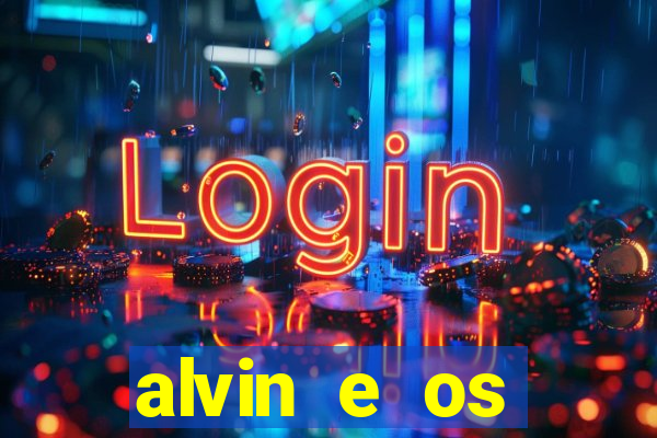 alvin e os esquilos 3 filme completo dublado download