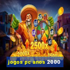 jogos pc anos 2000