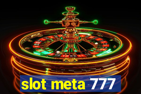 slot meta 777