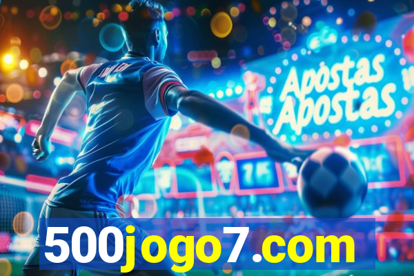 500jogo7.com